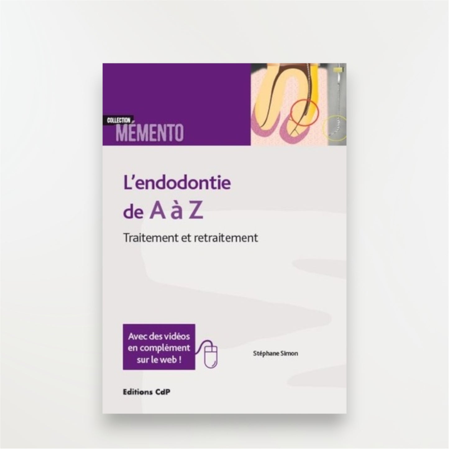 Endodontie de A à Z (S Simon)