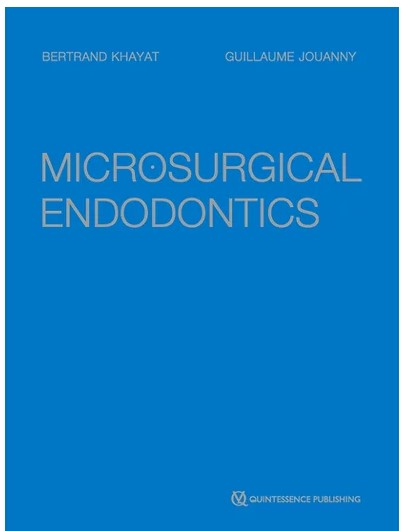 La micro-chirurgie endodontique (G Jouanny et B Khayat)