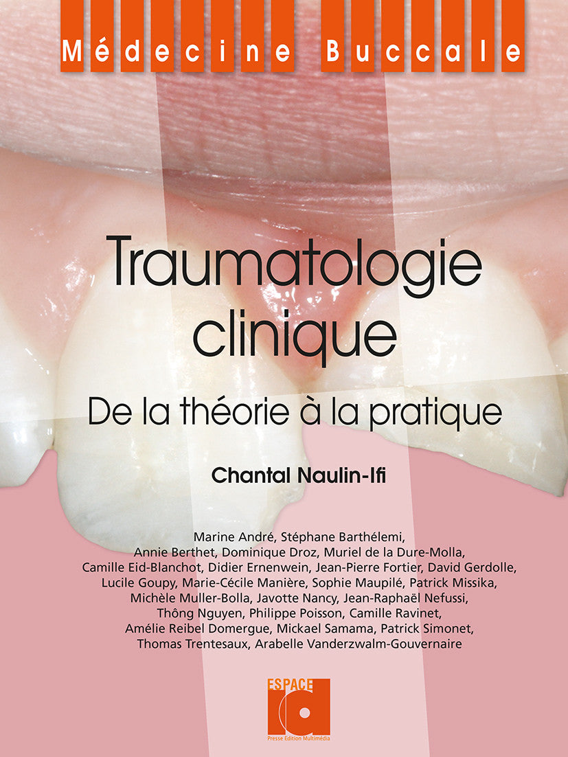 Traumatologie Clinique - de la théorie à la pratique (Dr Chantal IFI NAULIN)